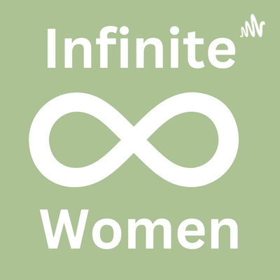 Infinite Women.
